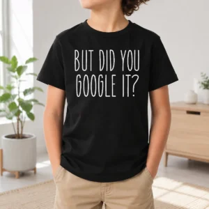 Pretty But Did You Google It Geek Kids T-Shirt
