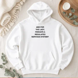 Happy Hot And For The Lady Perhaps A Regulated Nervous System Text Hoodie in charcoal gray, front view with kangaroo pocket and drawstring hood