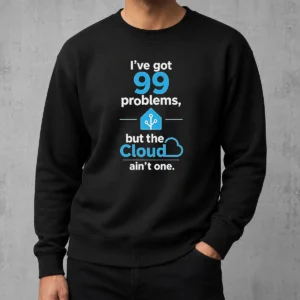 Official I'Ve Got 99 Problems But The Cloud Ain'T One Sweater
