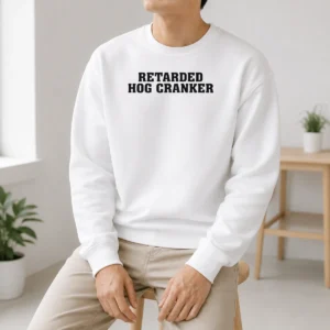 Funny Retarded Hog Cranker Sweater