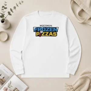 Premium Hot Wisconsin Frozen Pizzas Food Culinary Culinary Dish Pizza Eating Theme Long Sleeve Shirt