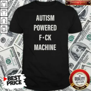 Funny Autism Powered Fuck Machine Humor