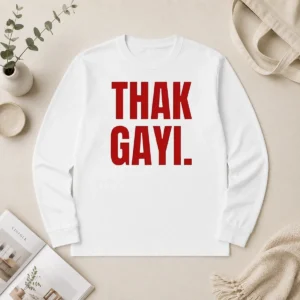 Pretty Funny Thak Gayi Hindi Tired Exhausted Long Sleeve Shirt