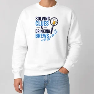 Original Solving Clues And Drinking Brews Sweater