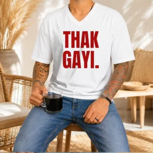 Pretty Thak Gayi V-Neck Shirt