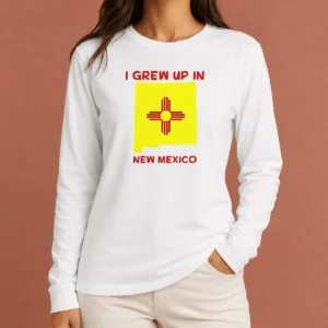 Official I Grew Up In New Mexico Long Sleeve Shirt