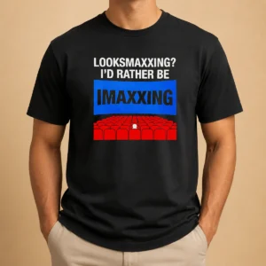 Original Looksmaxxing I'D Rather Be Imaxxing