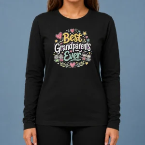 Good Best Grandparents Ever For Grandparents Doodle Typograp Long Sleeve Shirt