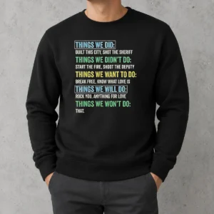 Premium Things We Did Things We Won'T Do Rock Songs Sweater