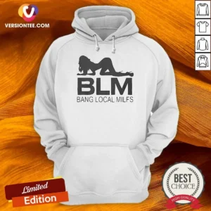 Pretty BLM Bang Local Milfs Hoodie