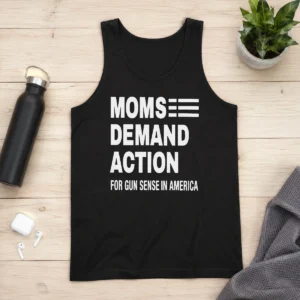 Pretty Nice Moms Demand Action For Gun Sense In America Tank Top