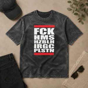 Funny FCK HMS HZBLH IRGC PLSTN Acronym printed on a soft washed t shirt in light grey