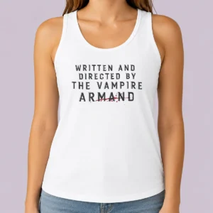 Happy Nice Written And Directed By The Vampire Armand Tank Top