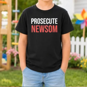 Pretty Prosecute Newsom Kids T-Shirt