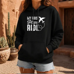 Funny My First Plane Ride Hoodie