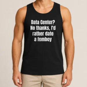 Official Data Center No Thanks I'D Rather Date A Femboy Tank Top