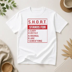 Premium Awesome Short Stands For Scary Hostile Original Rare Terrifying Shirt