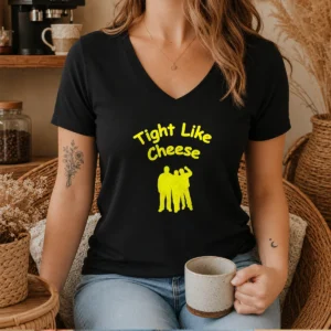 Pretty Workaholics Anders Blake Adam Tight Like Cheese Friendship Crew V-Neck Shirt