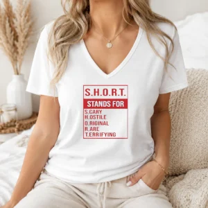 Good Top SHORT Stands For Scary Hostile Original Rare Terrifying V Neck Shirt in a casual fit with short sleeves