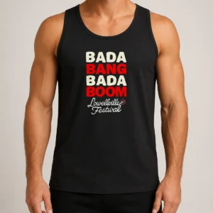 Hot Lowellville Festival Bada Bang Bada Boom Tank Top