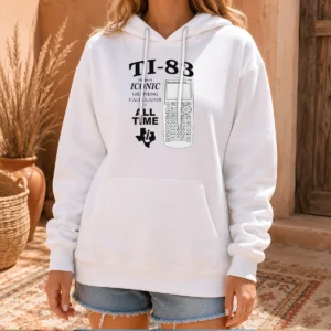 Pretty TI 83 The Most Iconic Graphing Calculator Of All Time Hoodie