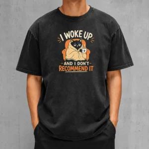 Perfect Awesome I Woke Up And I Don'T Recommend It Geek Washed T-Shirt