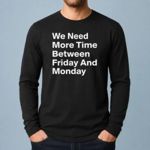 Hot Need Time Geek Shirt - Image 6