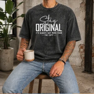 Awesome Stay Original It'S Always Way More Than The Copy Washed T-Shirt