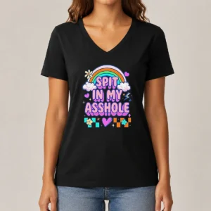 Funny Spit In My Asshole V-Neck Shirt