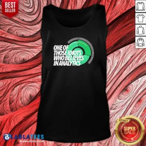 Hot Sports Fan Data Nerd Green Radar One Of Those Idiots WHO Believes In Analytics Tank Top