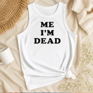 Nice Premium Touch Me I'M Dead Slogan Funny Goth Humor Tank Top