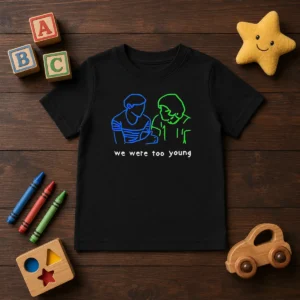 Premium We Were Too Young Line Art Couple Kids T-Shirt