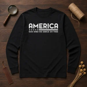 Funny God Shed His Grace On Thee Long Sleeve Shirt