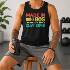 Original Made In The 80s Legendary Since Day One Geek Tank Top