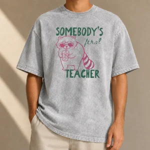 Awesome Funny Somebody'S Feral Teacher Raccoon With Iced Coffee Washed T-Shirt