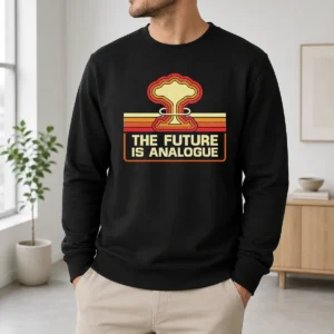 Funny Hot The Future Is Analogue Retro Nuclear Mushroom Cloud Sweater