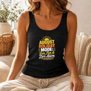 Nice Top August Holiday Typography With Fun Summer Vibes Tank Top