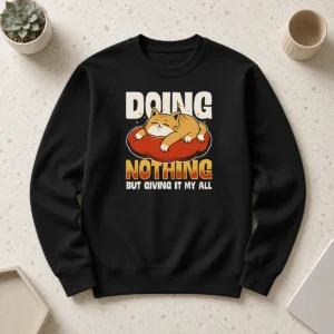 Funny Nice Giving It My All Sweater