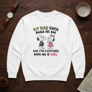 Good Snoopy My Dad Gets Mad At Me But I'M Literally Him As A Girl Sweater