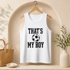 Original That'S My Boy Soccer Proud Parent Tank Top