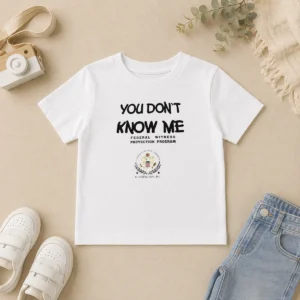 Good You Do Not Know Me Federal Witness Protection Program United States Of America Kids T-Shirt