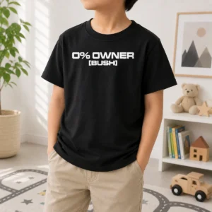 Funny 0 Owners Bush Kids T-Shirt