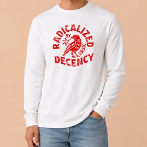 Top Radicalized By Basic Decency Distressed Bird Long Sleeve Shirt