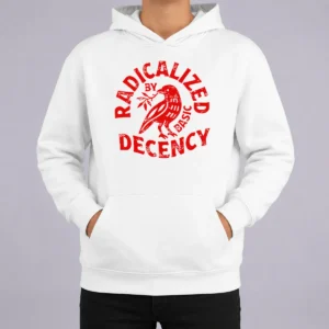 Top Radicalized By Basic Decency Distressed Bird Hoodie