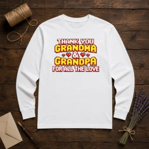 Original Thank You Grandparents Day Heartfelt Message Long Sleeve Shirt