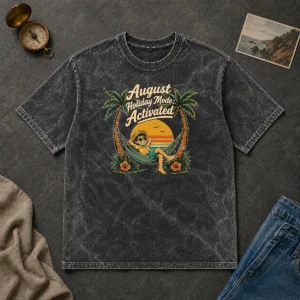 Funny August Holiday Vintage Vacation Mode Washed T-Shirt