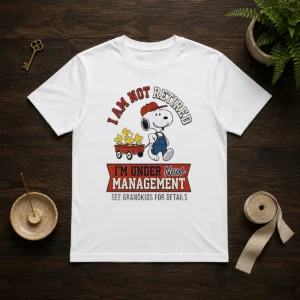 Good Snoopy I Am Not Retired I'M Under New Management See Grandkids For Details