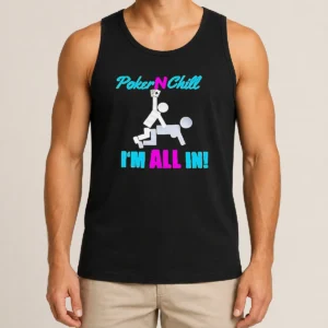 Hot Original Poker N Chill I Am All In Couple Playing Cards Humor Tank Top