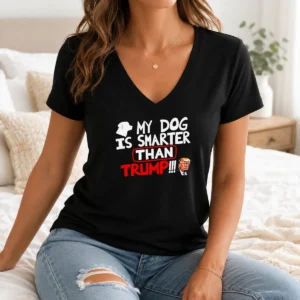 Original My Dog Is Smarter Than Trump Political Humor V-Neck Shirt