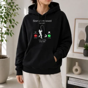 Original Sorry I Missed Your Call I Was On My Other Line Hoodie